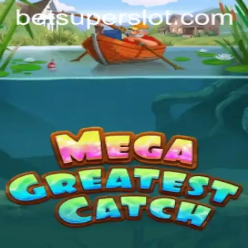 Exploring MegaGreatestCatch: An Exciting Gaming Experience
