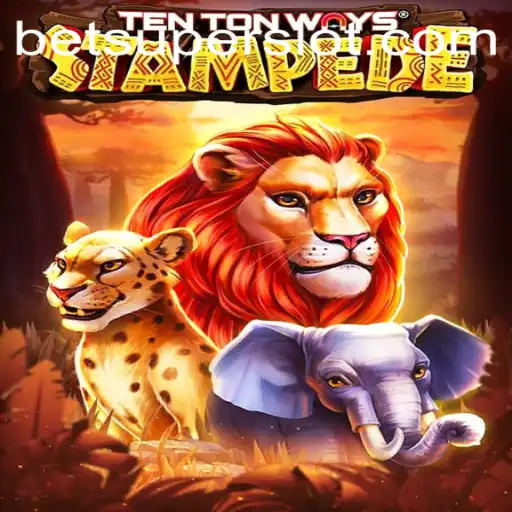 TenTonWaysStampede: An Exciting Adventure in Gaming
